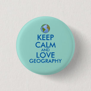 Behalten Sie die Ruhe und Liebe-Geografie Button