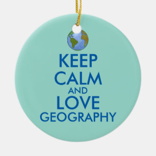 Behalten Sie die Ruhe und Liebe-Geografie Keramik Ornament