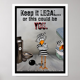 Behalten Sie es LEGAL: Jailbirdplakat Poster