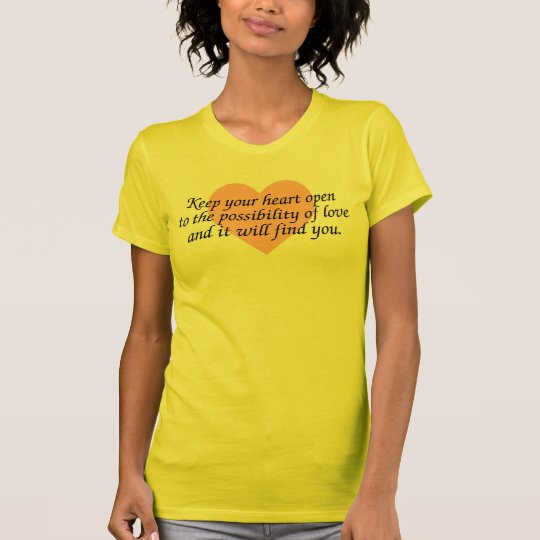Behalten Sie Ihr Herz offen - das T-Stück der Frau T-Shirt