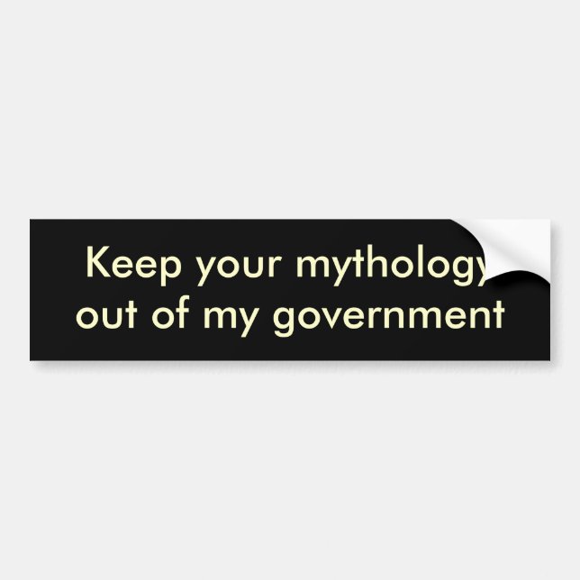 Behalten Sie Ihr mythologyout meiner Regierung Autoaufkleber (Vorne)