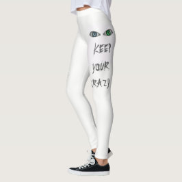 Behalten Sie Ihr verrücktes Leggings