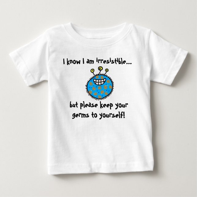 Behalten Sie Ihre Mikroben zu selbst! Baby T-shirt (Vorderseite)