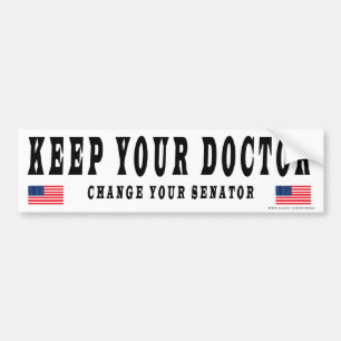 Behalten Sie Ihren Doktor Change Your Senator Autoaufkleber
