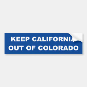 Behalten Sie Kalifornien aus Colorado heraus Autoaufkleber