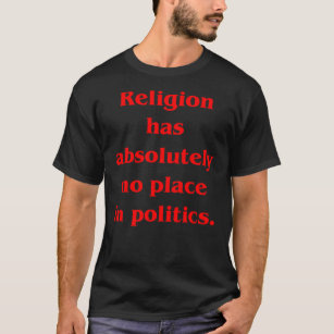 Behalten Sie Religion aus Politik heraus T-Shirt