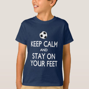 Behalten Sie Ruhe, auf Ihren Fußfußball-Shirts z T-Shirt