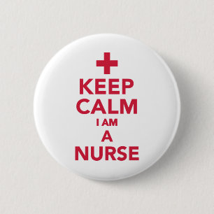 Behalten Sie Ruhe, die ich eine Krankenschwester Button