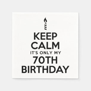 Behalten Sie Ruhe, die sie nur mein 70. Geburtstag Serviette