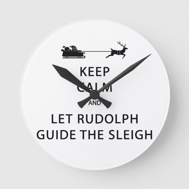 Behalten Sie Ruhe gelassenen Rudolph-FührerSleigh Runde Wanduhr (Vorderseite)