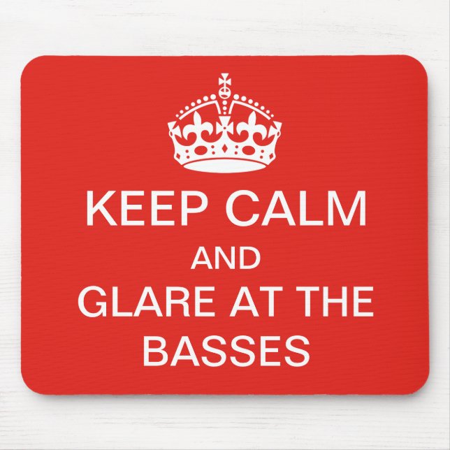 Behalten Sie Ruhe - glänzen Sie am Bässe mousepad (Vorne)