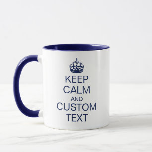 "Behalten Sie Ruhe" u. [kundenspezifischer Text-] Tasse