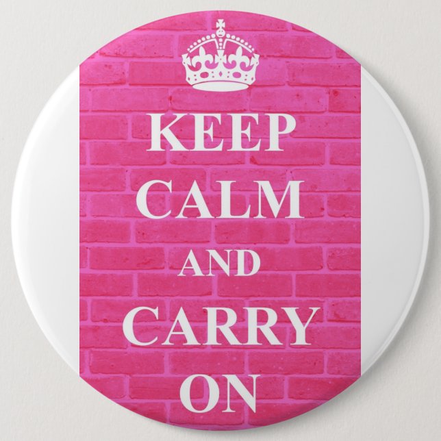 Behalten Sie Ruhe u. machen Sie Rosa weiter Button (Vorderseite)