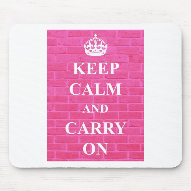 Behalten Sie Ruhe u. machen Sie Rosa weiter Mousepad (Vorne)