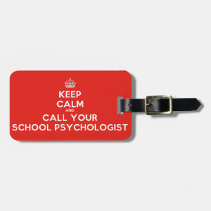Behalten Sie Ruhe u. nennen Sie Ihr Sch. Psych. Gepäckanhänger