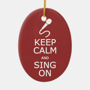 Behalten Sie Ruhe u. singen Sie auf Keramikornament