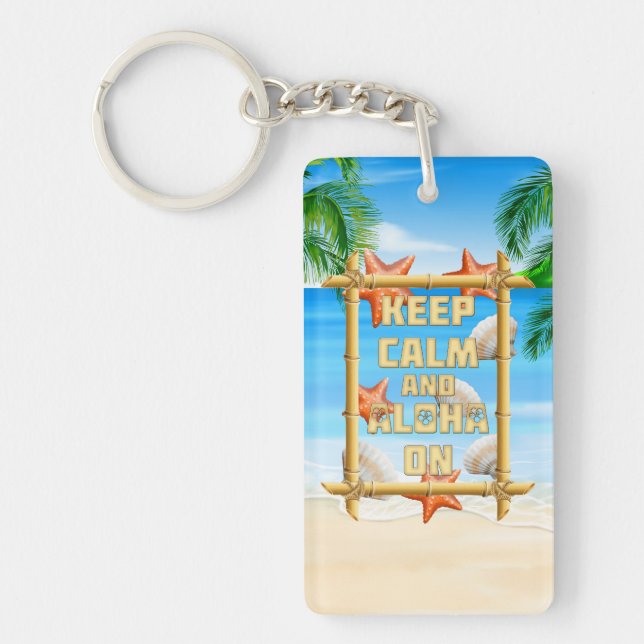 Behalten Sie Ruhe und Aloha an Schlüsselanhänger (Vorderseite)
