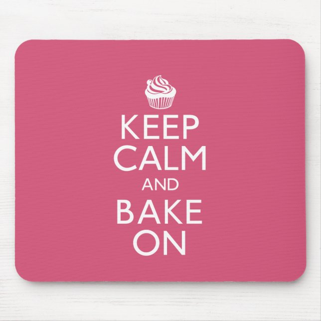 Behalten Sie Ruhe und backen Sie an Mousepad (Vorne)