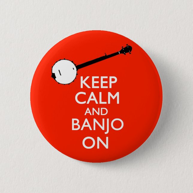Behalten Sie Ruhe und Banjo auf Knopf Button (Vorderseite)