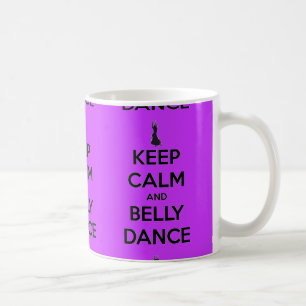 Behalten Sie Ruhe und Bauchtanz-Tasse Kaffeetasse