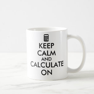 Behalten Sie Ruhe und berechnen Sie auf Kaffeetasse