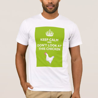 Behalten Sie Ruhe und betrachten Sie nicht dieses T-Shirt