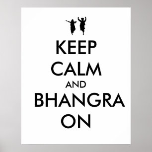 Behalten Sie Ruhe und Bhangra auf dem Tanzen Poster