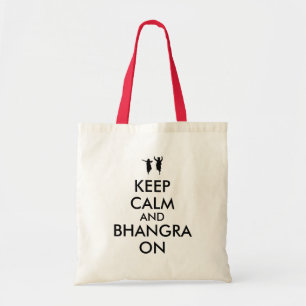 Behalten Sie Ruhe und Bhangra auf dem Tanzen Tragetasche