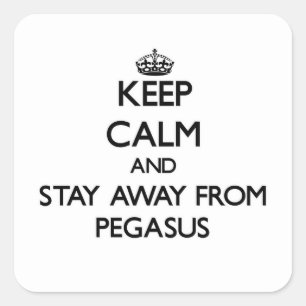 Behalten Sie Ruhe und bleibe Sie weg von Pegasus Quadratischer Aufkleber