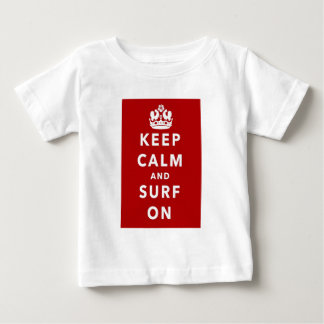 Behalten Sie Ruhe und Brandung an Baby T-shirt