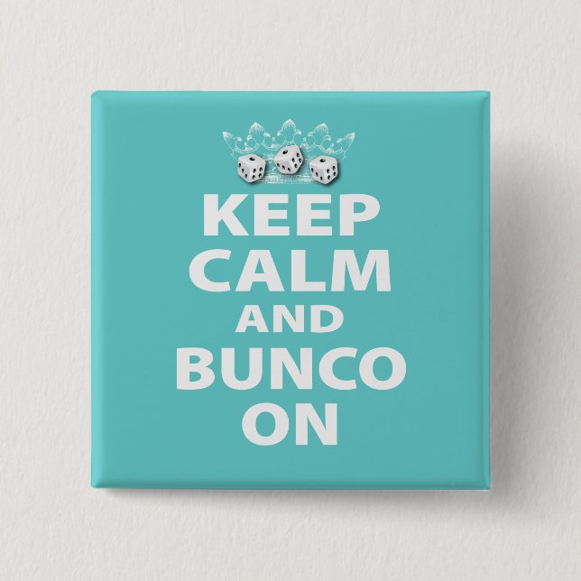 Behalten Sie Ruhe und Bunco auf Entwurf Button (Vorderseite)