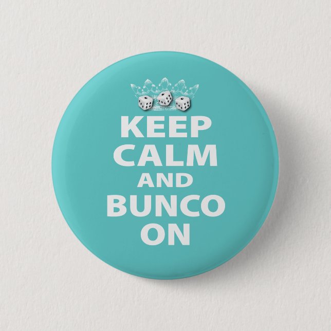 Behalten Sie Ruhe und Bunco auf Entwurf Button (Vorderseite)