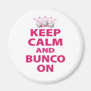 Behalten Sie Ruhe und Bunco auf Entwurf Magnet