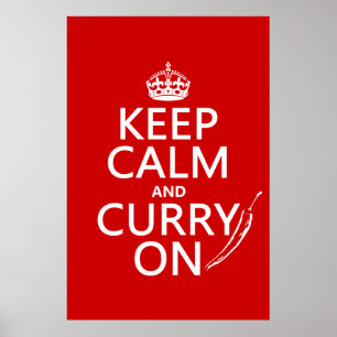 Behalten Sie Ruhe und Curry an Poster