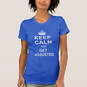 Behalten Sie Ruhe und erhalten Sie justierten T-Shirt