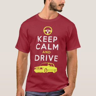 Behalten Sie Ruhe und fahren Sie -2107 - /version4 T-Shirt