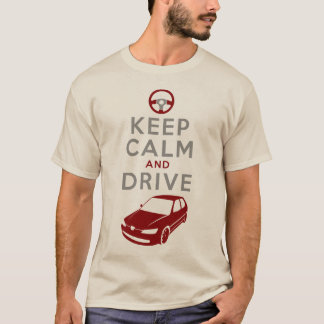 Behalten Sie Ruhe und fahren Sie -306 - /version3 T-Shirt