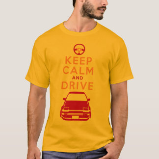 Behalten Sie Ruhe und fahren Sie - AE86- T-Shirt