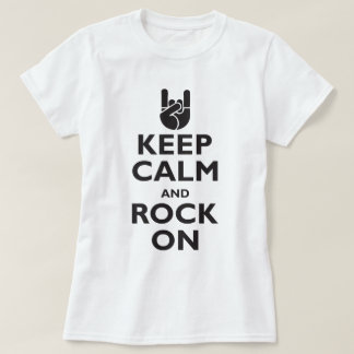 Behalten Sie Ruhe und Felsen an T-Shirt