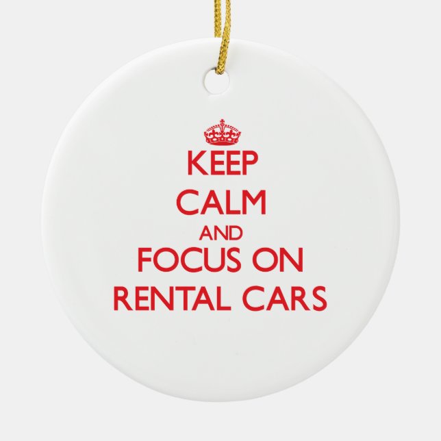 Behalten Sie Ruhe und Fokus auf Mietautos Keramik Ornament (Vorne)