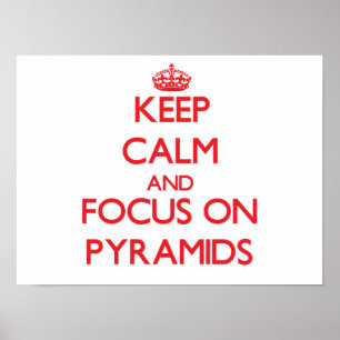 Behalten Sie Ruhe und Fokus auf Pyramiden Poster