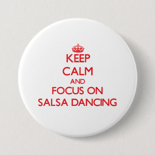 Behalten Sie Ruhe und Fokus auf Salsa-Tanzen Button