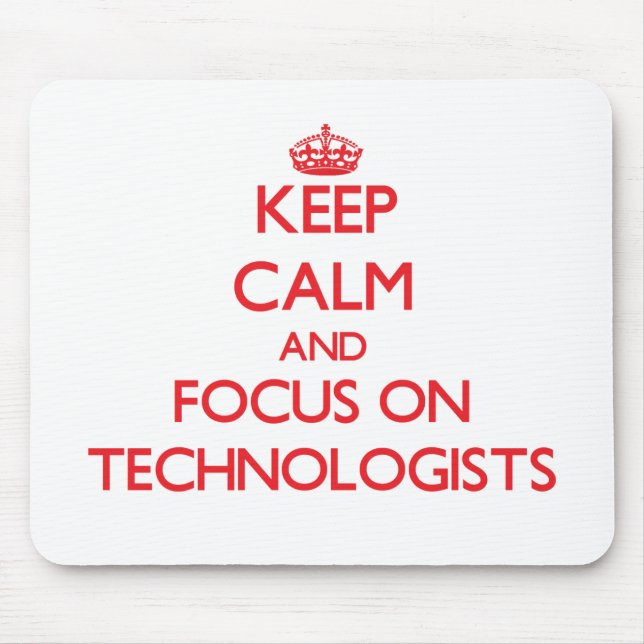 Behalten Sie Ruhe und Fokus auf Technologen Mousepad (Vorne)