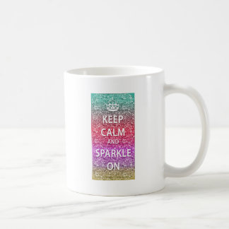 Behalten Sie Ruhe und funkeln Sie auf Glitzer Kaffeetasse