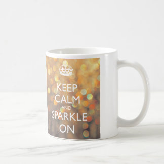 Behalten Sie Ruhe und funkeln Sie auf Tasse
