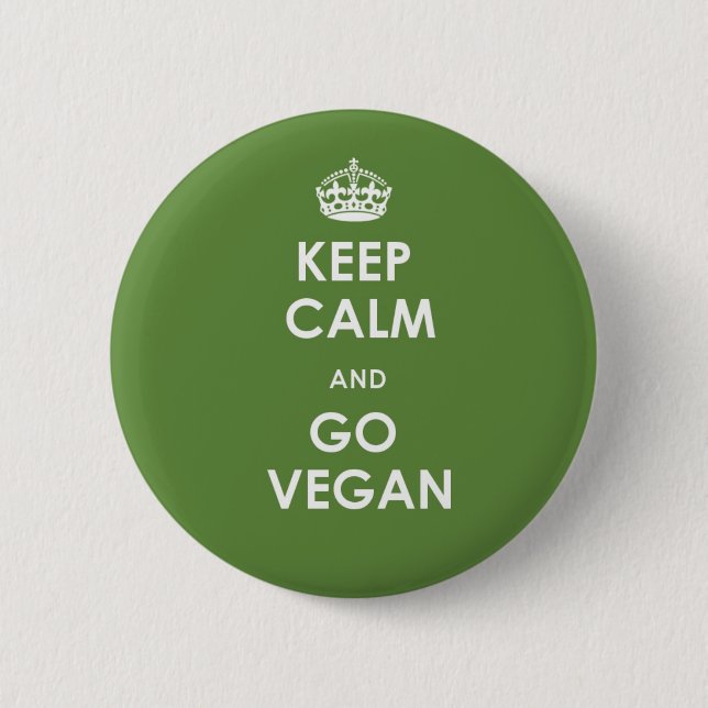 Behalten Sie Ruhe und gehen Sie Knopf veganer Button (Vorderseite)