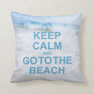 Behalten Sie Ruhe und gehen Sie zum Strand Kissen