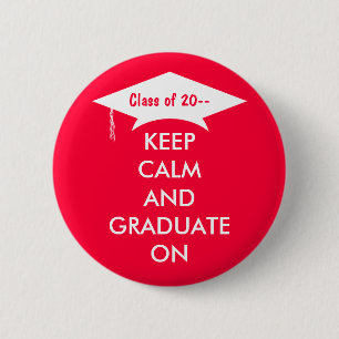 Behalten Sie Ruhe und graduieren Sie Rot und Weiß Button