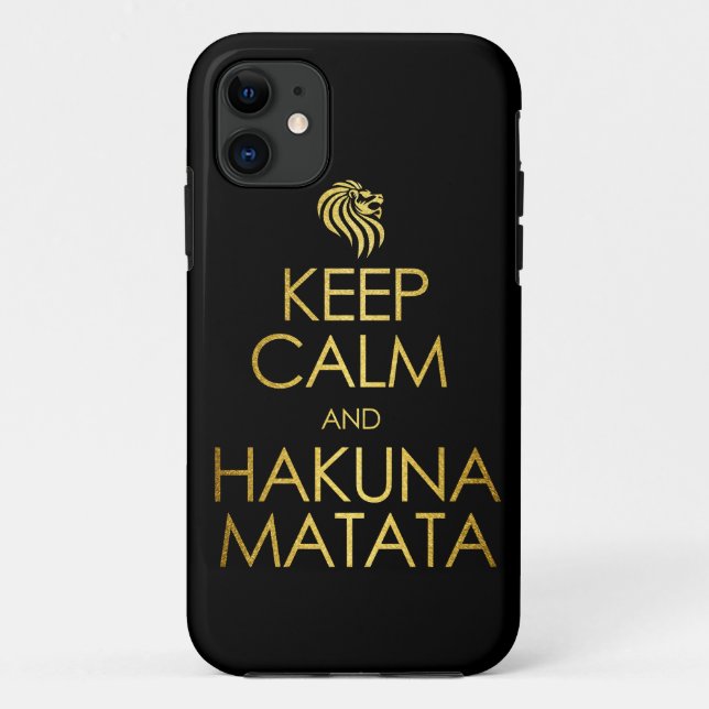 Behalten Sie Ruhe und Hakuna Matata Case-Mate iPhone Hülle (Rückseite)