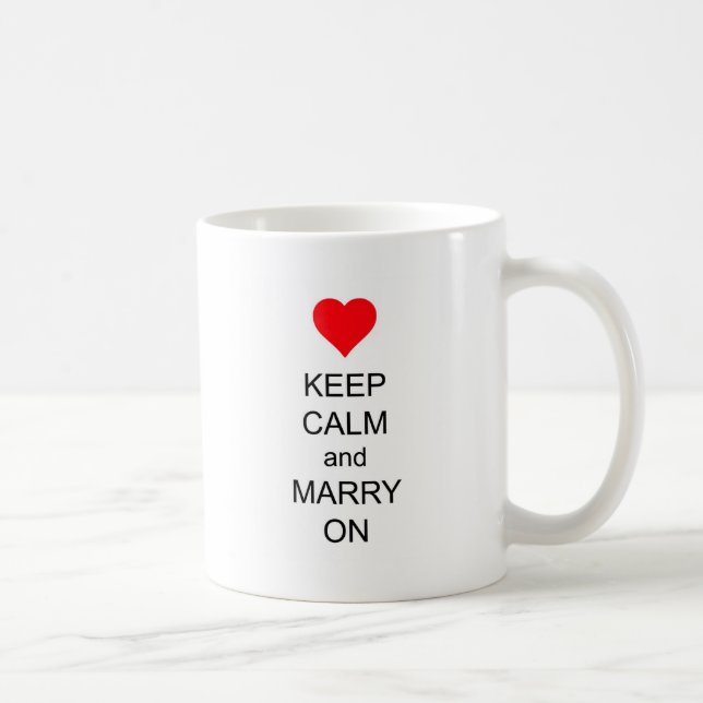 Behalten Sie Ruhe und heiraten Sie auf rotem Kaffeetasse (Rechts)